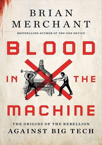 Blood in the machine :the origins of the rebellion